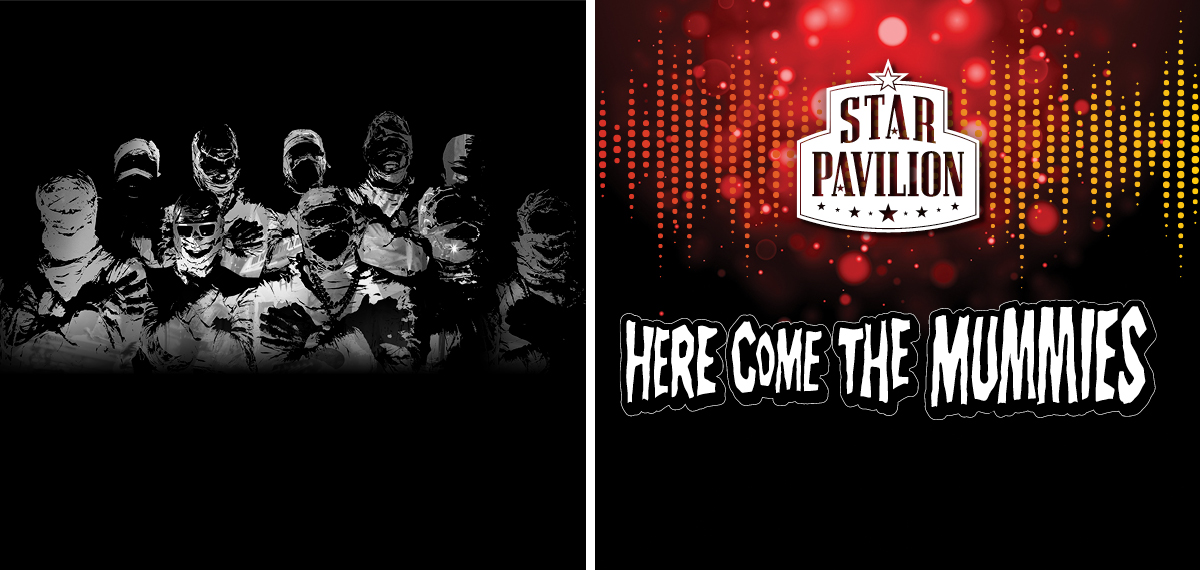 Star Pavilion - Here Come The Mummies
